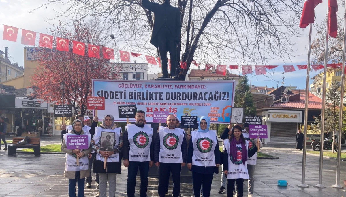 HAK-İŞ’ten 25 Kasım’da güçlü mesaj
