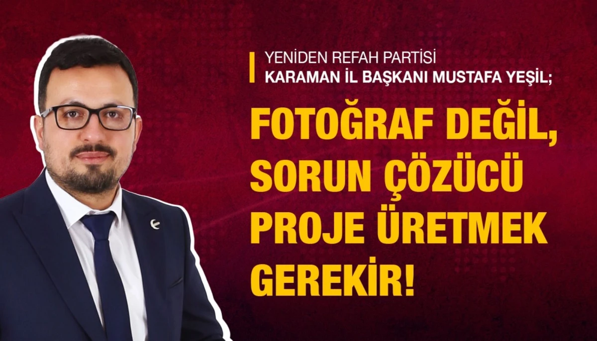 Mustafa YEŞİL, “Fotoğraf Değil, Sorun Çözücü Proje Üretmek Gerekir